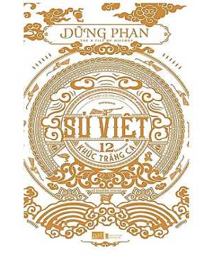 Sử Việt 12 khúc tráng ca